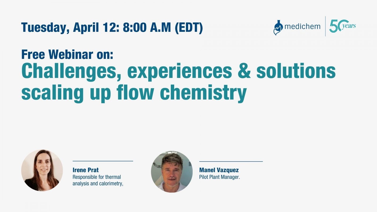 Invitation Medichem Webinar Challenges experience and solutions scaling up flow chemistry